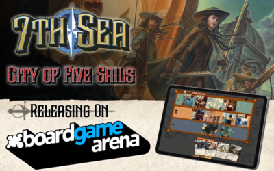 Board Game Arena Welcomes 7th Sea City of Five Sails!