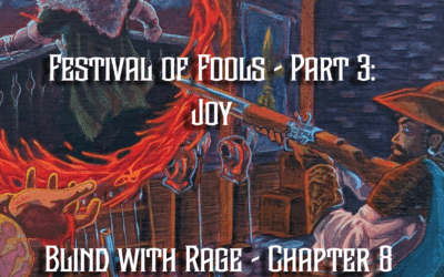 Festival of Fools – Part Three: Joy