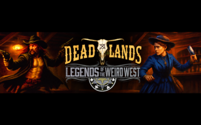 Bringing Deadlands to the Table