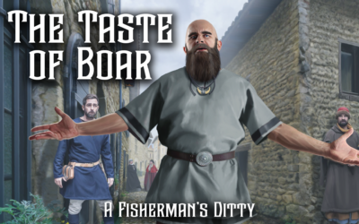 A Taste of Boar – A Fisherman’s Ditty