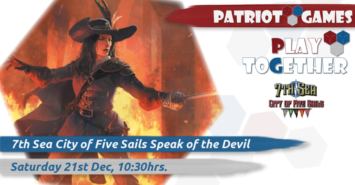 7th Sea Speak of the Devil December @ Patriot Games