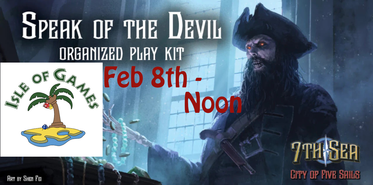 7th Sea: Speak of the Devil Event!